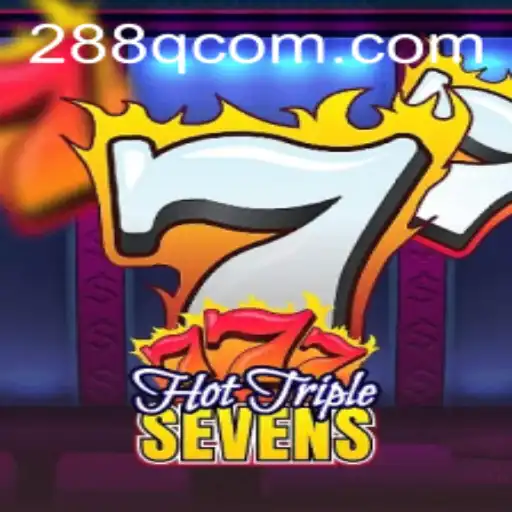 Explore the Thrilling World of HotTripleSevens and 288Q.COM